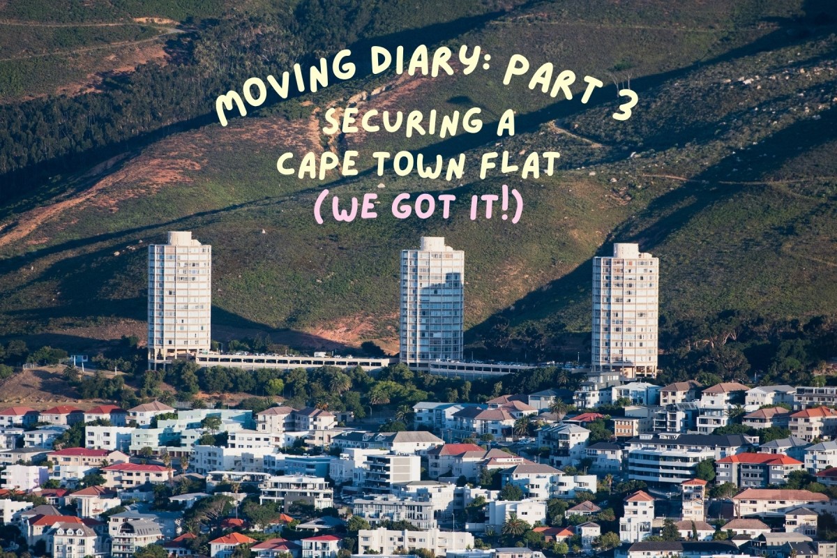 Securing a flat in the Cape Town City Bowl (We got it!)